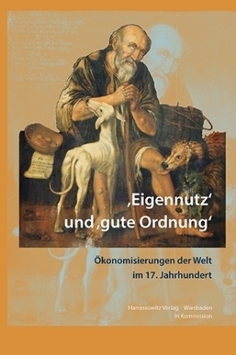'Eigennutz' und 'gute Ordnung'
