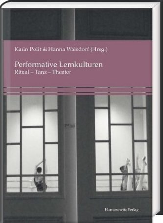 Performative Lernkulturen