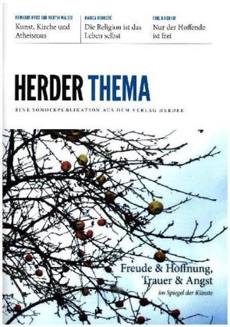 Herder Thema. Freude und Hoffnung, Trauer und Angst