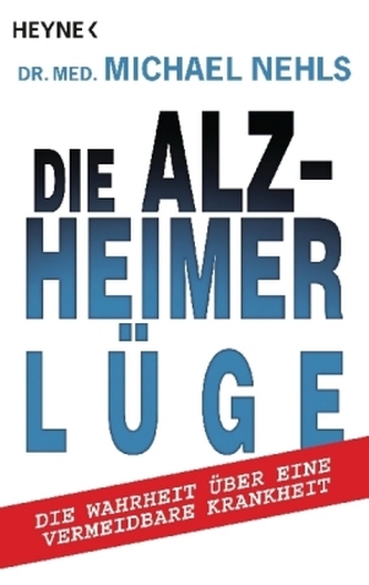 Die Alzheimer-Lüge