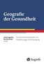 Geografie der Gesundheit