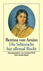 Die Sehnsucht hat allemal Recht