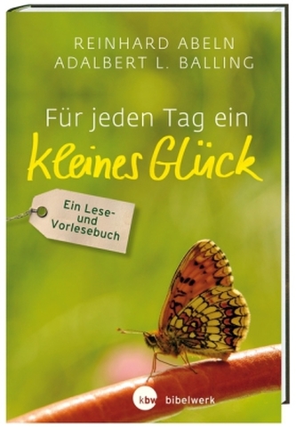 Für jeden Tag ein kleines Glück