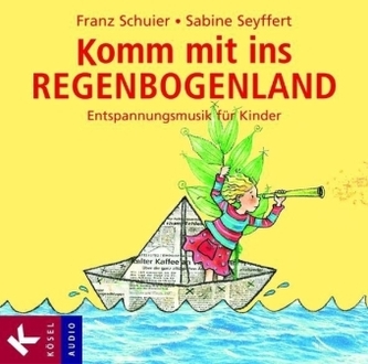 Komm mit ins Regenbogenland, 1 Audio-CD