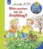 Was machen wir im Frühling?