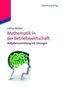 Mathematik in der Betriebswirtschaft