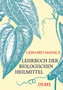 Lehrbuch der biologischen Heilmittel, 3 Bde.