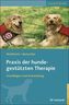 Praxis der hundegestützten Therapie