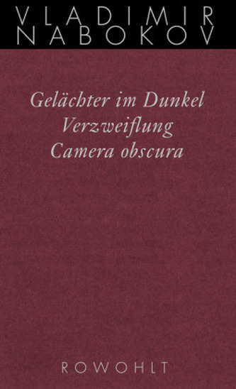 Gelächter im Dunkel / Verzweiflung / Camera obscura