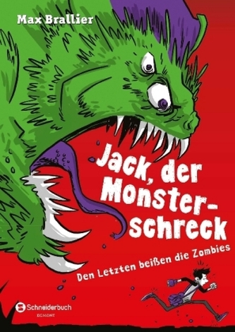 Jack, der Monsterschreck - Den Letzten beißen die Zombies