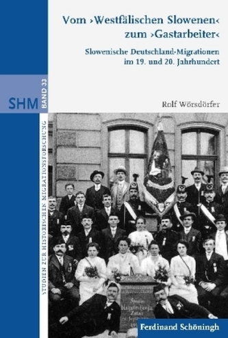 Vom 'Westfälischen Slowenen' zum 'Gastarbeiter'