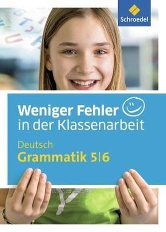 Weniger Fehler in der Klassenarbeit - Deutsch Grammatik 5/6