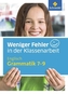 Weniger Fehler in der Klassenarbeit - Englisch Grammatik 7-9