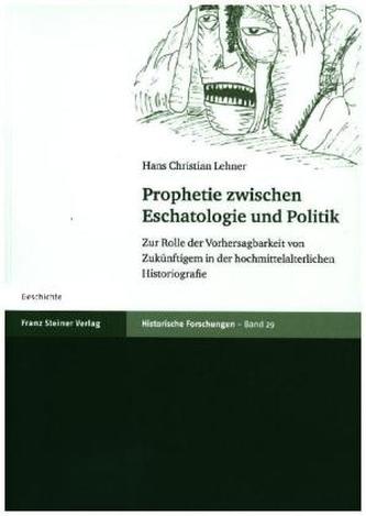 Prophetie zwischen Eschatologie und Politik
