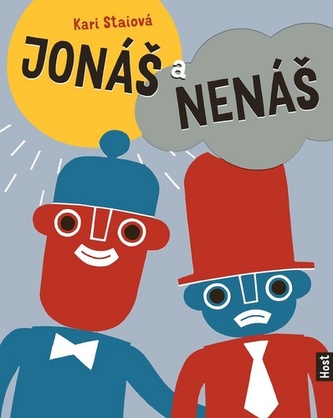Jonáš a Nenáš Jonáš a Nenáš