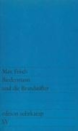 Biedermann und die Brandstifter