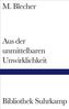 Aus der unmittelbaren Unwirklichkeit