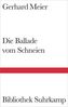 Die Ballade vom Schneien