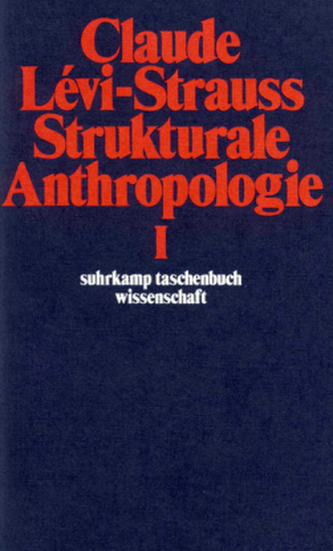 Strukturale Anthropologie. Tl.1