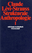 Strukturale Anthropologie. Tl.1