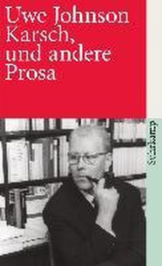 Karsch und andere Prosa