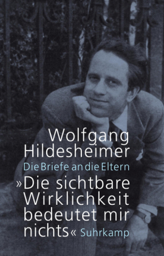 'Die sichtbare Wirklichkeit bedeutet mir nichts'