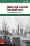 Natur und Industrie im Sozialismus