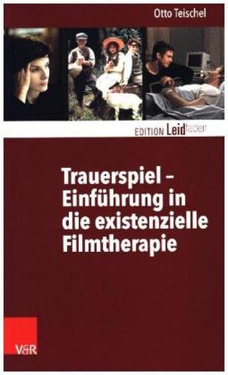 Trauerspiel - Einführung in die existenzielle Filmtherapie
