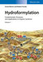 Hydroformylation, 2 Vols.