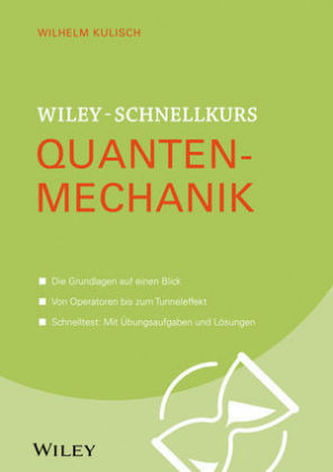 Wiley-Schnellkurs Quantenmechanik