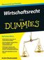 Wirtschaftsrecht für Dummies