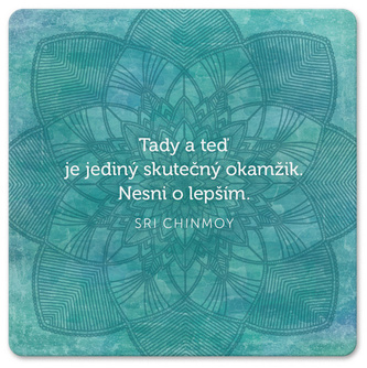 Korkový podtácok s citátom Tu a teraz