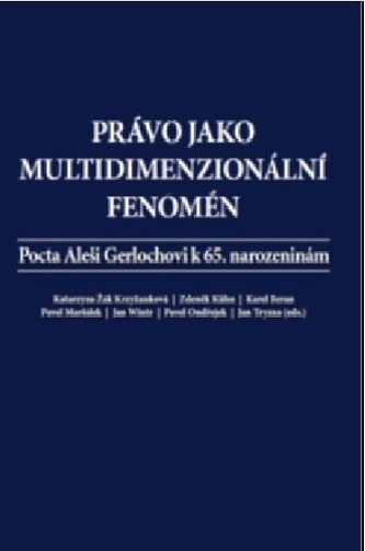 Právo jako multidimenzionální fenomén