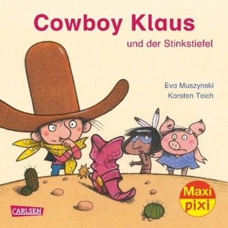 Cowboy Klaus und der stinkende Stiefel