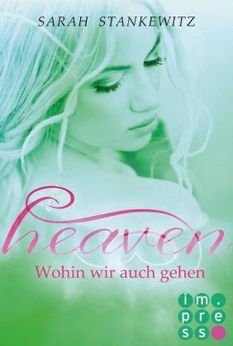 Heaven - Wohin wir auch gehen