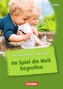 Was Kita-Kinder stark macht - Im Spiel die Welt begreifen