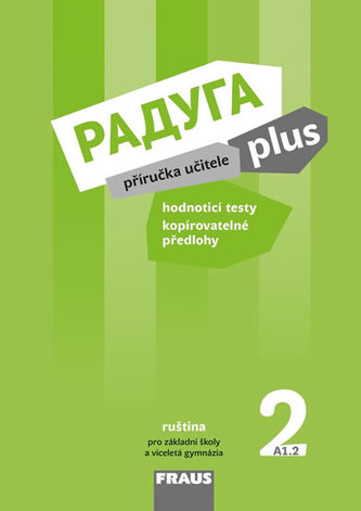 Raduga plus 2 pro ZŠ a víceletá gymnázia - Příručka učitele