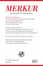 MERKUR Deutsche Zeitschrift für europäisches Denken. Nr.807