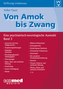 Von Amok bis Zwang. Bd.3