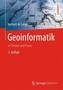 Geoinformatik in Theorie und Praxis