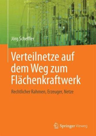 Verteilnetze auf dem Weg zum Flächenkraftwerk
