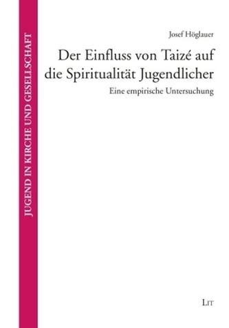 Der Einfluss von Taizé auf die Spiritualität Jugendlicher
