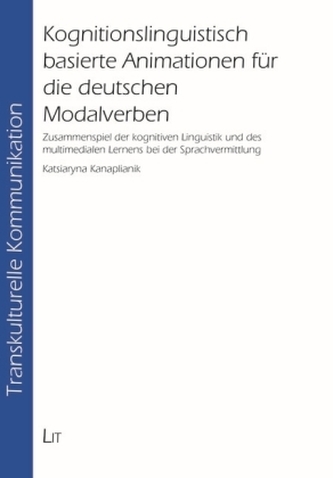 Kognitionslinguistisch basierte Animationen für die deutschen Modalverben