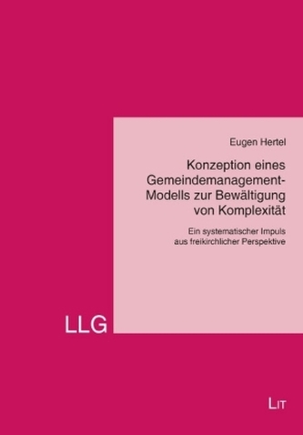 Konzeption eines Gemeindemanagement-Modells zur Bewältigung von Komplexität