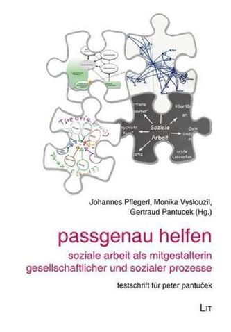 passgenau helfen - soziale arbeit als mitgestalterin gesellschaftlicher und sozialer prozesse