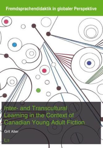 Inter- and Transcultural Learning in the Context of Canadian Young Adult Fiction