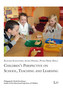 Children's Perspective on School, Teaching and Learning