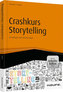 Crashkurs Storytelling - inkl. Arbeitshilfen online