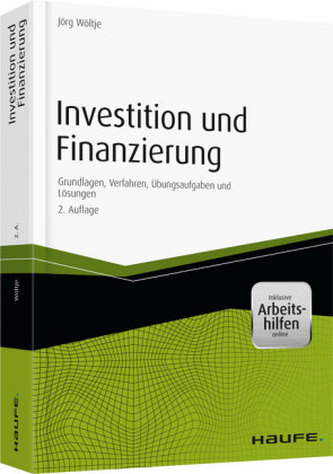 Investition und Finanzierung - inklusive Arbeitshilfen online