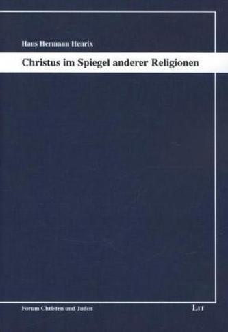 Christus im Spiegel anderer Religionen